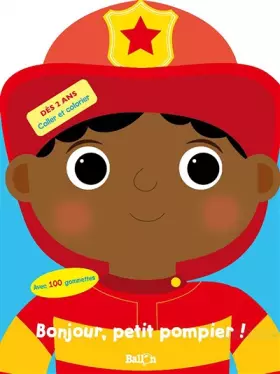 Couverture du produit · Bonjour, petit pompier!: Avec 100 gommettes