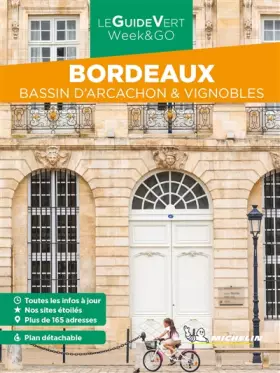 Couverture du produit · Guide Vert Week&GO Bordeaux. Bassin d'Arcachon & vignobles