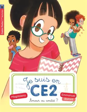 Couverture du produit · Je suis en CE2, Tome 6 : Amour ou amitié ?