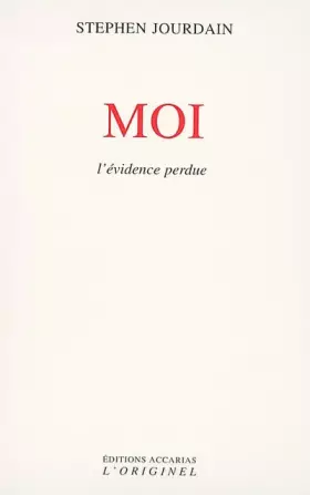Couverture du produit · Moi. : L'évidence perdue