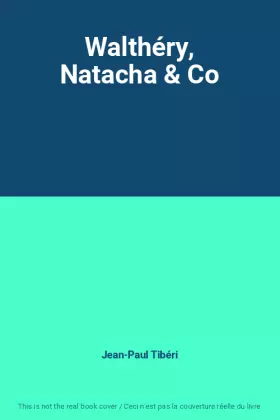 Couverture du produit · Walthéry, Natacha & Co