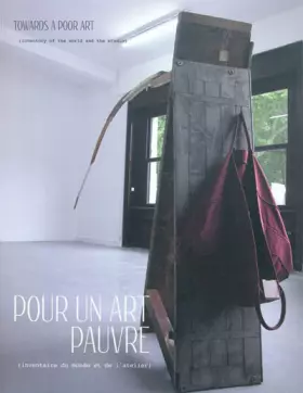 Couverture du produit · Pour un art pauvre (inventaire du monde et de l'atelier): Towards a poor art (inventory of the world and the studio)