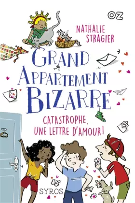 Couverture du produit · Grand Appartement Bizarre, tome 4 : Catastrophe, une lettre d'amour ! (4)