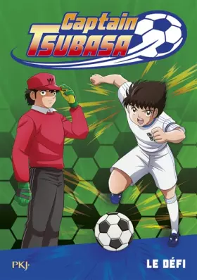 Couverture du produit · Captain Tsubasa - tome 01 : Le défi (1)