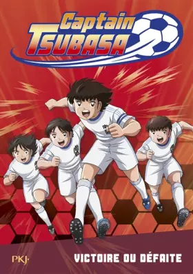 Couverture du produit · Captain Tsubasa - tome 04 : Victoire ou défaite ? (4)