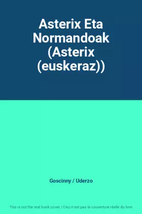 Couverture du produit · Asterix Eta Normandoak (Asterix (euskeraz))