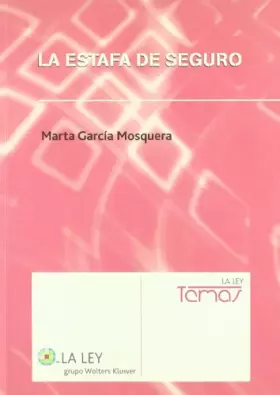 Couverture du produit · La estafa de seguro (La Ley, temas)