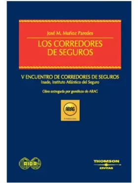 Couverture du produit · Los corredores de seguros (Estudios y Comentarios de Legislación)