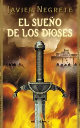 Couverture du produit · La Espada de Fuego nº 03/03 El sueño de los dioses (Fantasía)