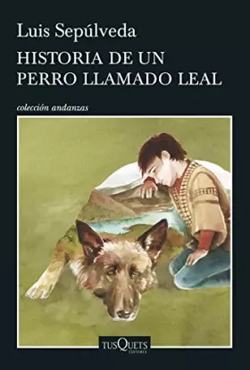 Couverture du produit · Historia de un perro llamado Leal (Andanzas)