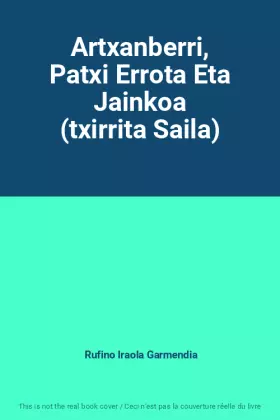 Couverture du produit · Artxanberri, Patxi Errota Eta Jainkoa (txirrita Saila)