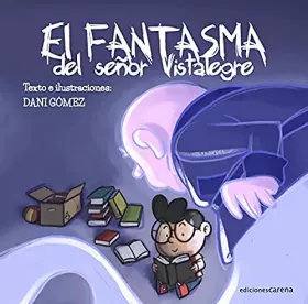 Couverture du produit · El fantasma del señor Vistalegre: 487 (Carena Infantil)