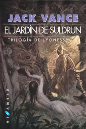 Couverture du produit · Trilogía de Lyonesse: El jardín de Suldrun: 1 (Gigamesh Ficción)