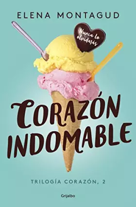 Couverture du produit · Corazón indomable (Trilogía Corazón 2) (Ficción)
