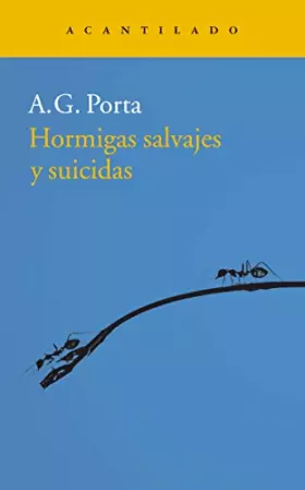 Couverture du produit · Hormigas salvajes y suicidas (Narrativa del Acantilado)