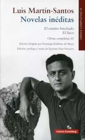 Couverture du produit · Novelas inéditas. El vientre hinchado El Saco: Volum III OOCC Luis Martín-Santos (Obras Completas)