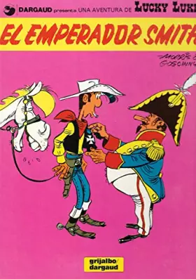 Couverture du produit · El emperador smith av.lucky lukevol 1