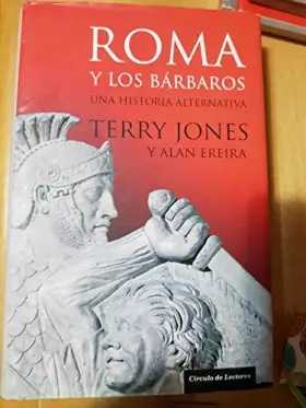 Couverture du produit · Roma y los bárbaros: Una historia alternativa: 1 (Tiempo de Historia)
