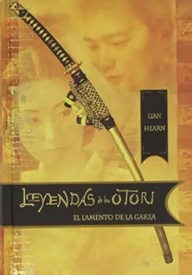 Couverture du produit · LEYENDAS DE LOS OTORI IV EL LAMENTO DE LA GARZA