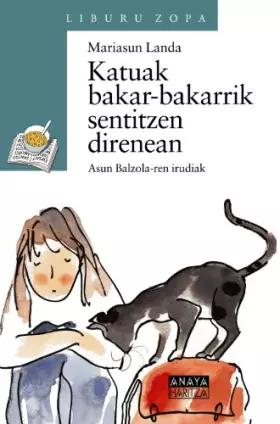 Couverture du produit · Katuak bakar-bakarrik sentitzen direnean (LITERATURA INFANTIL - Sopa de Libros (Euskadi))