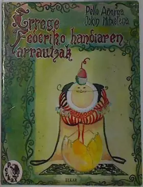 Couverture du produit · Errege federiko Handiaren arrautzak