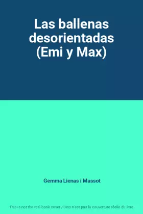 Couverture du produit · Las ballenas desorientadas (Emi y Max)