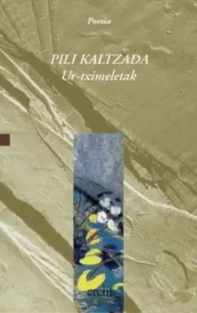 Couverture du produit · Ur Tximeletak/Kaltzada: 4 (Poesia)