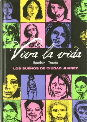 Couverture du produit · Viva La Vida: Los sueños de Ciudad Juárez (Sillón Orejero)
