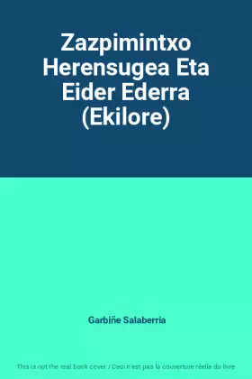 Couverture du produit · Zazpimintxo Herensugea Eta Eider Ederra (Ekilore)