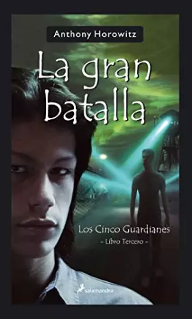 Couverture du produit · La gran batalla: Los Cinco Guardianes III (Narrativa Joven)