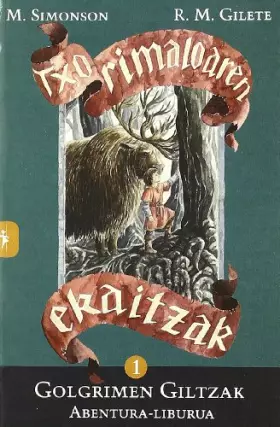 Couverture du produit · Golgrimen giltzak : :abentura liburua