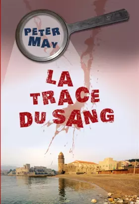 Couverture du produit · La trace du sang