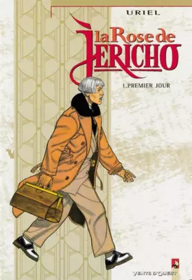Couverture du produit · La Rose de Jéricho, tome 1 : Premier jour