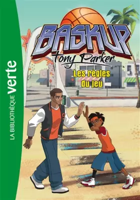 Couverture du produit · Baskup Tony Parker 02 - Les règles du jeu