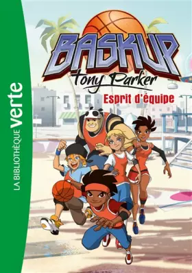 Couverture du produit · Baskup Tony Parker 03 - Esprit d'équipe