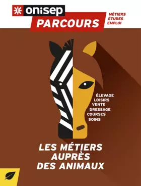 Couverture du produit · Les métiers auprès des animaux