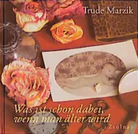 Couverture du produit · Was ist schon dabei, wenn man älter wird: Gedichte