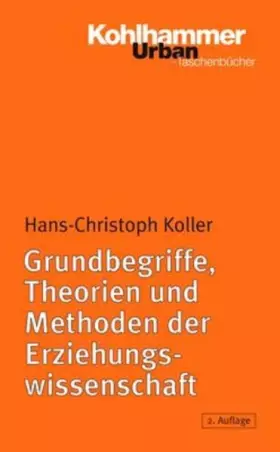 Couverture du produit · Grundbegriffe, Theorien und Methoden der Erziehungswissenschaft: Eine Einführung (Urban-Taschenbücher)