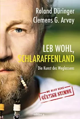 Couverture du produit · Leb wohl, Schlaraffenland: Die Kunst des Weglassens