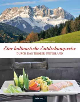 Couverture du produit · Eine kulinarische Entdeckungsreise durch das Tiroler Unterland