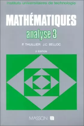 Couverture du produit · Mathématiques BTS, tome 3 analyse 3. Séries intégrales de Laplace, intégrale de Fourier, transformation en Z