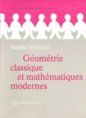 Couverture du produit · Géométrie classique et mathématiques modernes: Support réel (Actualités scientifiques et industrielles) (French Edition)