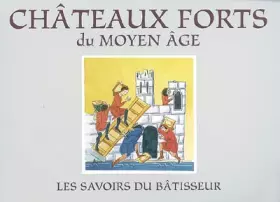 Couverture du produit · Châteaux forts du Moyen Age