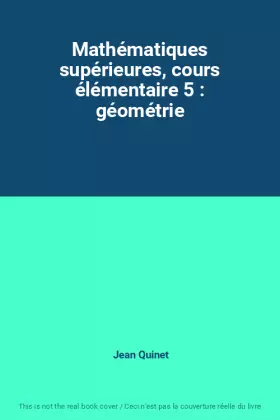 Couverture du produit · Mathématiques supérieures, cours élémentaire 5 : géométrie