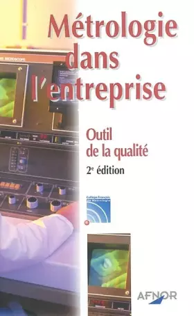 Couverture du produit · Métrologie dans l'entreprise : Outil de la qualité