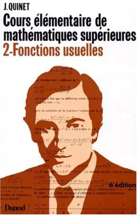 Couverture du produit · Cours élémentaires de Mathématiques supérieures, 2 : Fonctions usuelles