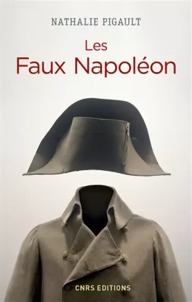 Couverture du produit · Les Faux Napoléon 1815-1823 - Histoires d'imposteurs impériaux