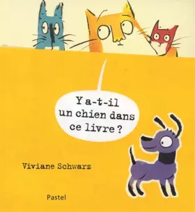 Couverture du produit · Y a-t-il un chien dans ce livre ?