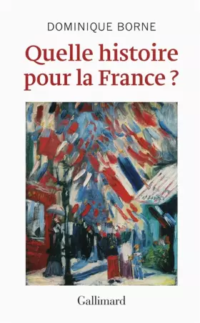 Couverture du produit · Quelle histoire pour la France ?