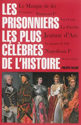 Couverture du produit · Les prisonniers les plus célèbres de l'histoire